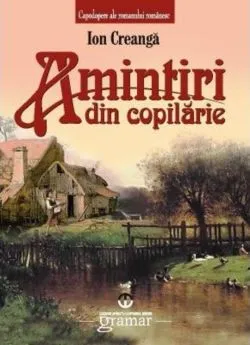 Amintiri din copilărie de Ion Creanga