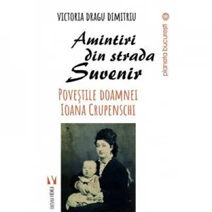 Amintiri din strada Suvenir de Victoria Dragu-Dimitriu
