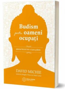 Budism pentru oameni ocupati