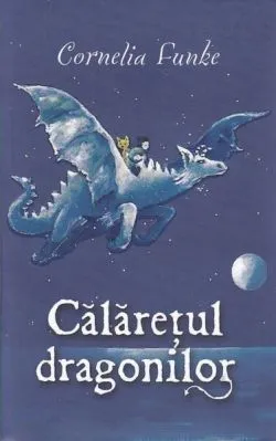 Călăreţul dragonilor de Cornelia Funke