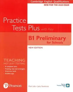 Cambridge English Qualifications Practice Tests Plus with Key - B1 Preliminary for Schools de Mark Little
