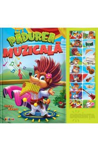 Carte cu sunete. Padurea muzicala