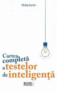 Cartea completa a testelor de inteligenta