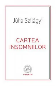 Cartea insomniilor de Julia Szilagyi