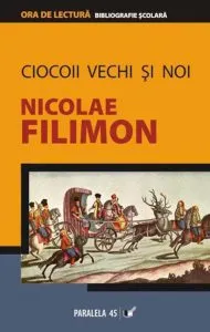 Ciocoii Vechi Si Noi de Nicolae Filimon