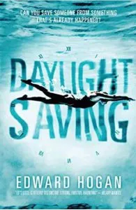 Daylight Saving de Edward Hogan