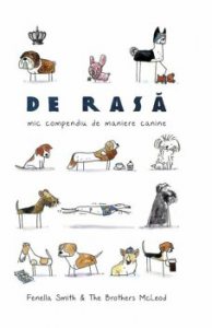 De rasa. Mic compendiu de maniere canine