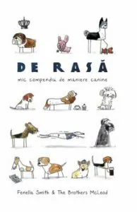 De rasa. Mic compendiu de maniere canine