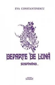 Departe de luna suspinand
