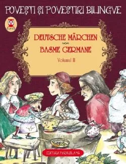 Deutsche Marchen. Basme germane Vol.2 de Anonim