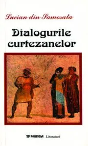 Dialogurile curtezanelor de Lucian din Samosata