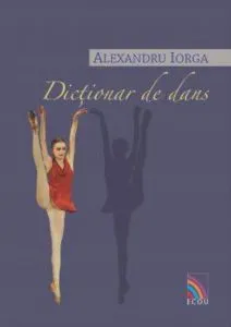 Dictionar de dans de Alexandru Iorga