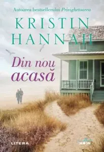 Din nou acasă de Kristin Hannah