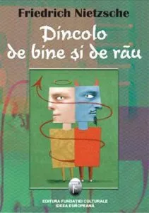 Dincolo de bine si de rau de Friedrich Nietzsche