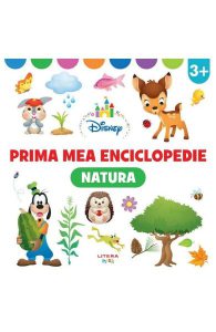 Disney. Prima mea enciclopedie. Natura