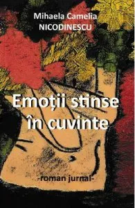 Emotii stinse in cuvinte de Mihaela Camelia Nicodinescu