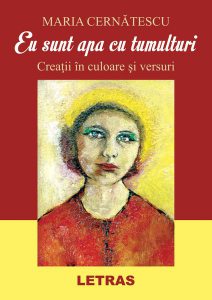 Eu sunt apa cu tumulturi. Creații în culoare și versuri