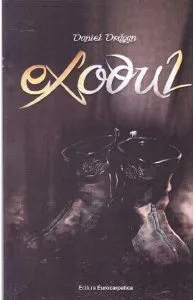 Exodul de Daniel Dragan