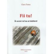 Fii tu! In acest rol nu ai dublura