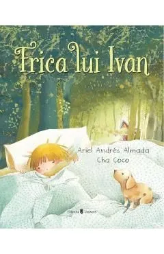 Frica lui Ivan de Ariel Adres Almada