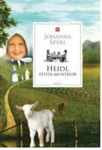 Heidi, Fetita muntlor de Johanna Spyri