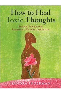 How to Heal Toxic Thoughts