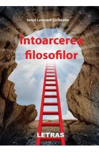 Intoarcerea filosofilor de Ionut Leonard Corbeanu