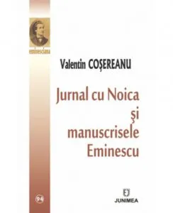 Jurnal cu Noica si manuscrisele Eminesciene