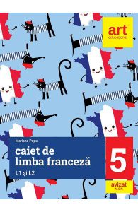 Limba franceza L1 si L2 - Clasa 5 - Caiet de lucru