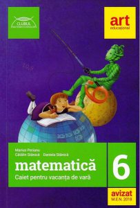 Matematică Caiet pentru vacanța de vară Clasa a VI-a