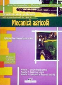 Mecanica agricola SAM. Manual pentru clasa a X-a