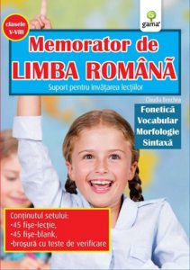 Memorator de Limba Romana, clasele V-VIII. Suport pentru invatarea lectiilor