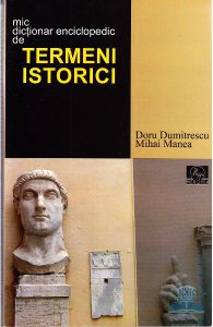 Mic dictionar enciclopedic de termeni istorici