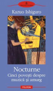 Nocturne. Cinci povesti despre muzica si amurg