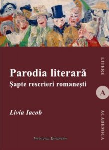 Parodia literara. Sapte rescrieri romanesti