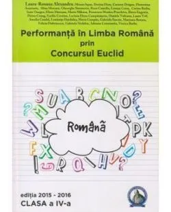 Performanta in Limba Romana prin Concursul Euclid - Clasa 4
