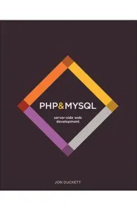 PHP & MySQL. Server-side Web Development de Jon Duckett