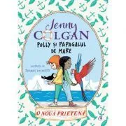 Polly si papagalul de mare. O noua prietena, Volumul 3 de Jenny Colgan