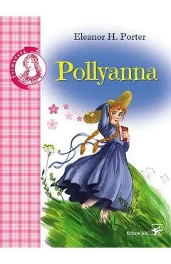 Pollyanna de Eleanor H. Porter