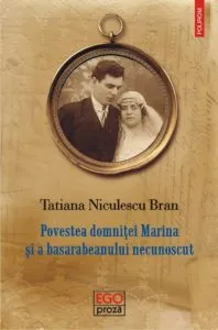 Povestea domnitei Marina si a basarabeanului necunoscut de Tatiana Niculescu Bran