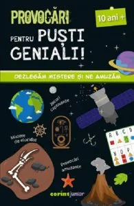 Provocari pentru pusti geniali - 10 ani de Remy Leglise