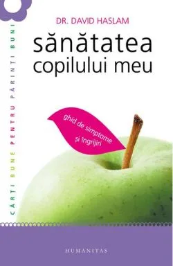 Sănătatea copilului meu de David Haslam