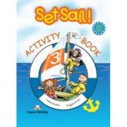 Set Sail 3 Activity Book. Curs limba engleza. Caietul elevului