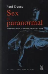 Sex si paranormal de Paul Deane