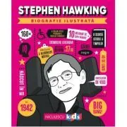 Stephen Hawking. Biografie ilustrata de Ana Ionesei