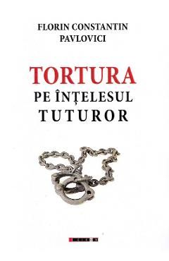Tortura pe intelesul tuturor