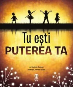 Tu esti puterea ta de Danielle Dufayet