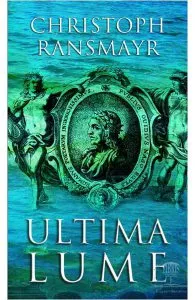 Ultima lume de Ransmayr Christoph