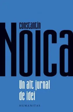 Un alt jurnal de idei de Constantin Noica