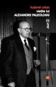 Vietile lui Alexandru Paleologu de Tudorel Urian